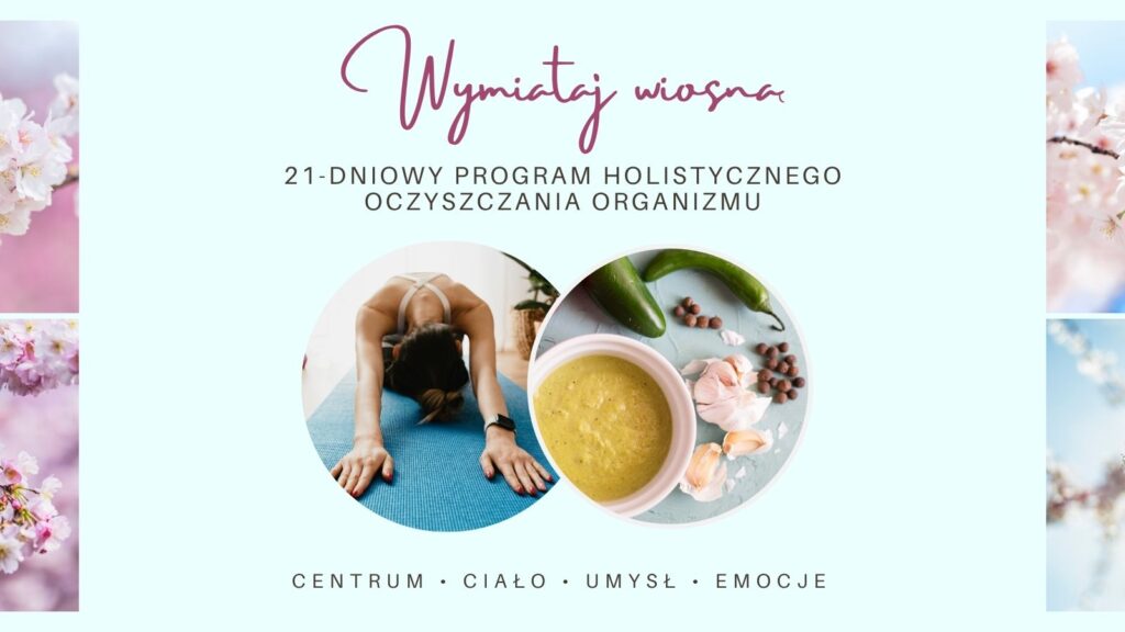 Program wymiataj wiosną centrum ciało umysł emocje
