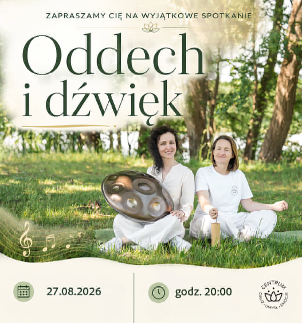 Plakat reklamujący wydarzenie pt. "Oddech i dźwięk". Na zdjęciu widać dwie uśmiechnięte kobiety w jasnych strojach, siedzące na trawie w parku. Jedna z nich trzyma instrument muzyczny przypominający handpan, a druga siedzi w pozycji medytacyjnej. Na dole znajdują się ikony kalendarza z datą 27.08.2026 i zegara z godziną 20:00, a także logo "CENTRUM RELAKSU I MEDYTACJI". U góry widnieje napis "ZAPRASZAMY CIĘ NA WYJĄTKOWE SPOTKANIE".